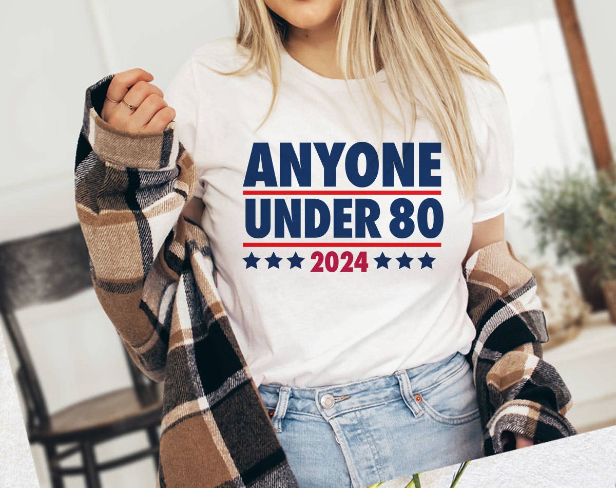 Anyone Under 80 - Funny Political Trump Biden T-Shirt