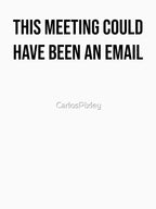 This Meeting Could Have Been An Email B - Funny Introvert Shirt by CarlosPixley Unisex T-shirt, Sweatshirt, Hoodie, Long Sleeve Tee